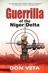 bokomslag Guerrilla of the Niger Delta