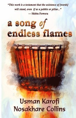Usman Karofi, Nosakhare Collins - song of endless flames, Häftad