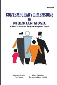 bokomslag Contemporary Dimensions in Nigerian Music