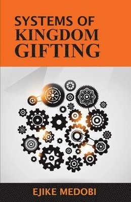 bokomslag Systems of Kingdom Gifting