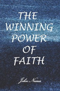 bokomslag Winning Power of Faith