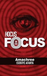 bokomslag Hocus Focus on God