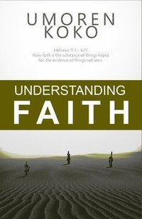bokomslag Understanding Faith
