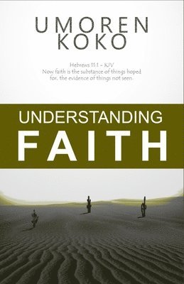 Understanding Faith 1