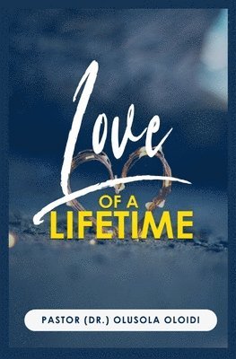 Olusola Oloidi - Love Of A Lifetime, Häftad