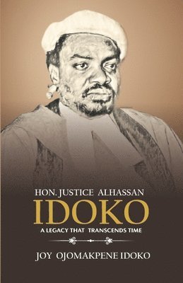 Hon. Justice Alhassan Idoko a Legacy That Transcends Time 1