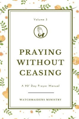 bokomslag Praying Without Ceasing Volume 3