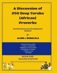 bokomslag Discussion Of 250 Deep Yoruba (African) Proverbs