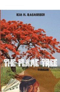 bokomslag The Flame Tree