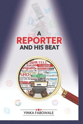 A Reporter and His Beat 1