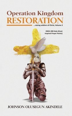 Olusegun Akindele - Operation Kingdom Restoration, Häftad