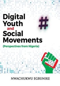 bokomslag Digital Youth and Social Movements