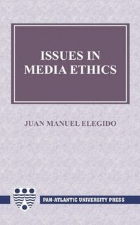 bokomslag Issues in Media Ethics