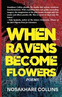 bokomslag When Ravens Become Flowers