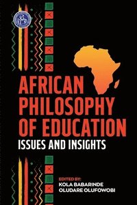 bokomslag African Philosophy of Education