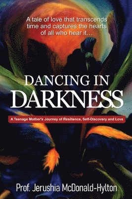 Prof Jerushia McDonald-Hylton - Dancing in Darkness, Häftad
