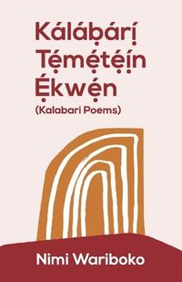 bokomslag Kálábárí Témétéín Ékwen