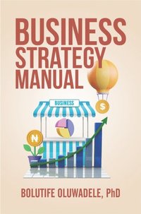 bokomslag Business Strategy Manual