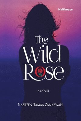 bokomslag The Wild Rose