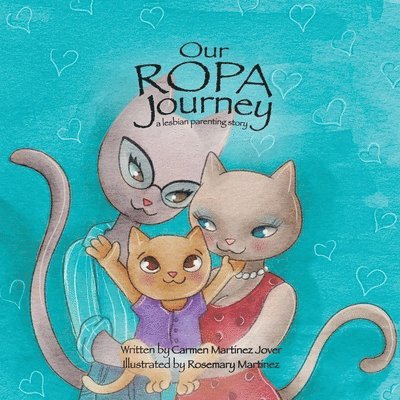 Our ROPA Journey, a lesbian parenting story