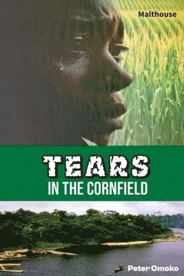 bokomslag Tears in the Cornfield: A Play