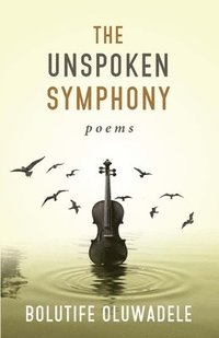 bokomslag Unspoken Symphony