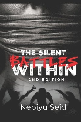 Nebiyu Seid - Silent Battles Within, Häftad