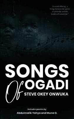 Steve Okey Onwuka - Songs of Ogadi, Häftad