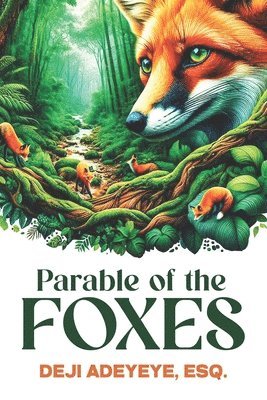 Parable of the Foxes 1