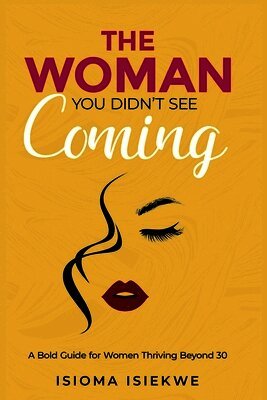 Isioma Isiekwe - Woman You Didn't See Coming, Häftad