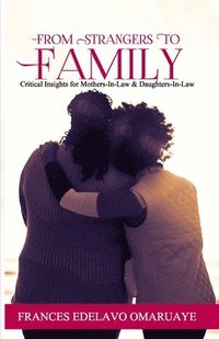 bokomslag From Strangers to Family