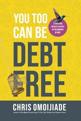 bokomslag You Too Can Be Debt Free