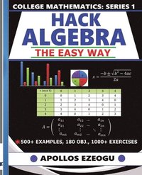 bokomslag Hack Algebra: The Easy Way