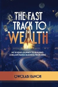 bokomslag Fast Track to Wealth