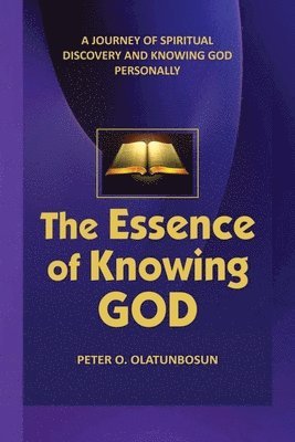 The Essence of Knowing God 1