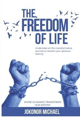 The Freedom Of Life 1