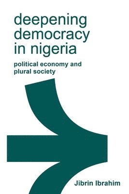 bokomslag Deepening Democracy in Nigeria