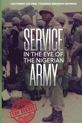 Service in the Eye of the Nigerian Army 1