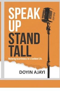 bokomslag Speak Up, Stand Tall