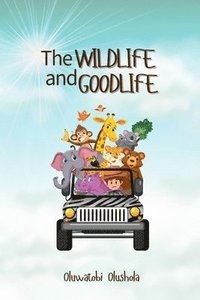 bokomslag Wildlife and Goodlife