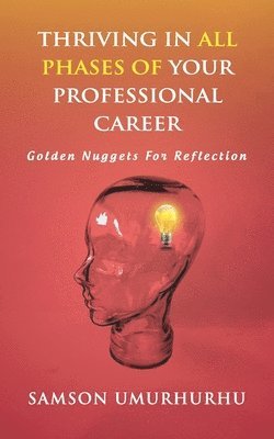 Thriving in All Phases of Your Professional Career 1