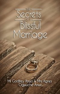 bokomslag The Secrets of A Blissful Marriage