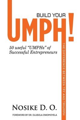 Build your &quot;UMPH&quot; 1