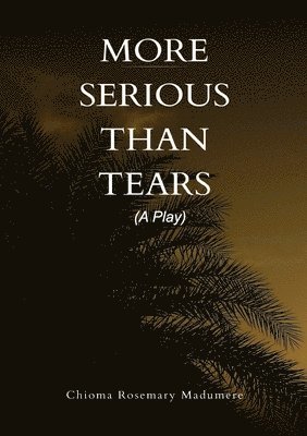 More Serious than Tears 1