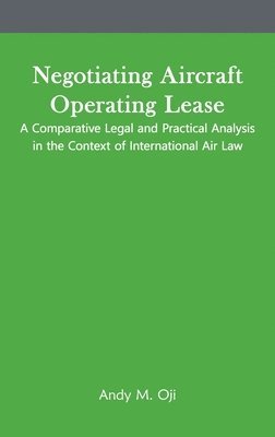Andy M Oji - Negotiating Aircraft Operating Lease, Inbunden