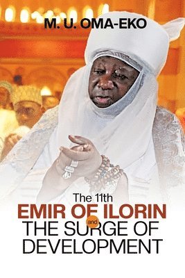 M U Oma-Eko, M. U. Oma-Eko, M U OMA-EKO - 11th Emir of Ilorin, Häftad