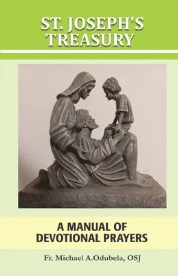 Michael A Odubela Osj, Michael A. Odubela Osj, Michael A. Odubela OSJ - St. Joseph's Treasury, Häftad