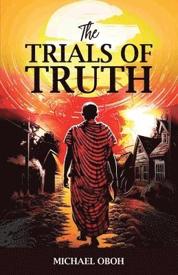 Michael Oboh, Deborah G Oyindamola, Deborah G. Oyindamola - Trial of Truth, Häftad