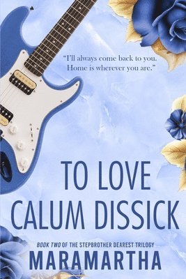 bokomslag To Love Calum Dissick