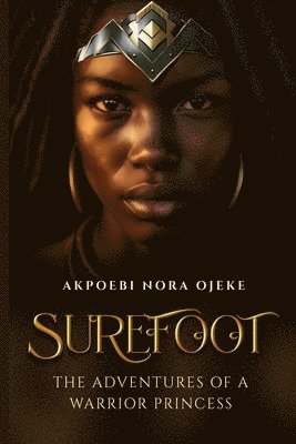 Surefoot: The Adventures of a Warrior Princess An Interactive Game Book 1